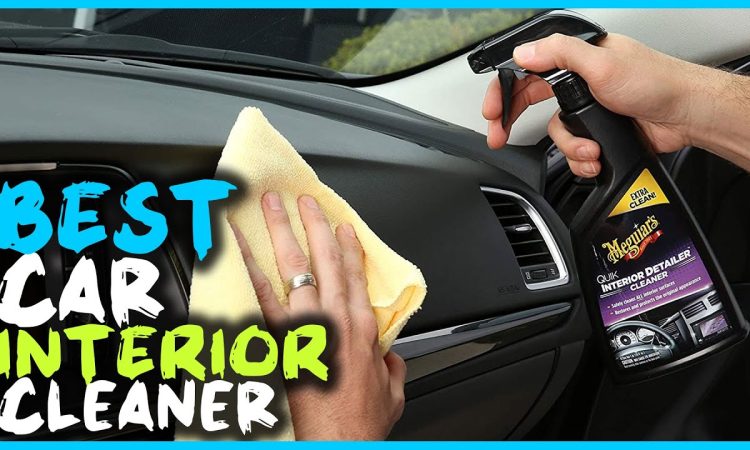 Top 4 car interior cleaner products