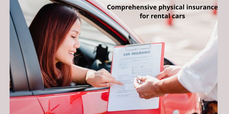Comprehensive physical insurance for rental cars