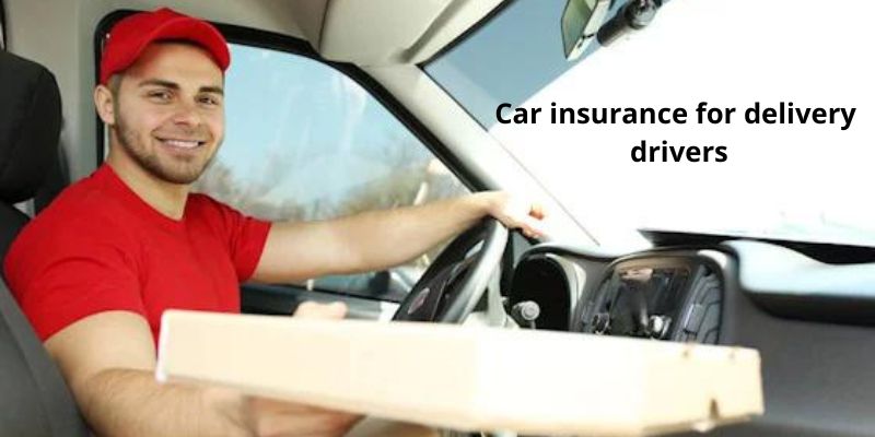 Car insurance for delivery drivers